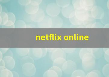 netflix online